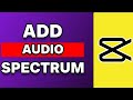 How To Add Audio Spectrum In Capcut PC (Full Tutorial)
