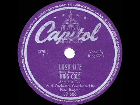 1949 HITS ARCHIVE: Lush Life - Nat King Cole (his original version)