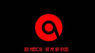 Bei Maejor - Hit Me Up Angel