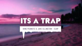 King Peanuts & Juke Ellington - SLAP