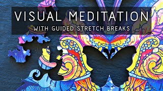 25 Min Visual Meditation For Anxiety | Puzzle Art With Guided Stretches & Deep Breathing Reminders