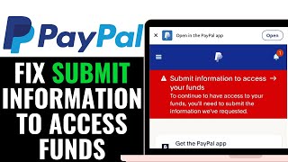 How To Fix Submit Info To Access Funds In PayPal 2025 (EASY GUIDE)