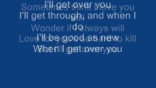 I&#39;ll Get Over You