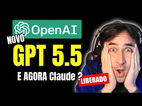 NOVO Chat GPT 5.5 da OpenAi Liberado Coloca Claude Opus 4.7 Contra Parede e Diz Ser Melhor