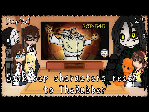 Some scp characters react to TheRubber(2/4)||scp au||gacha club[eng/ru]