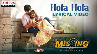 Hola Hola Song Lyrics - & English - Missing Hola Hola Song Lyrics - & English - Missing