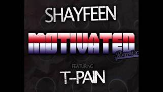 T-Pain feat. Shayfeen - Motivated [Remix]  |  (Rap Maroc 2011)
