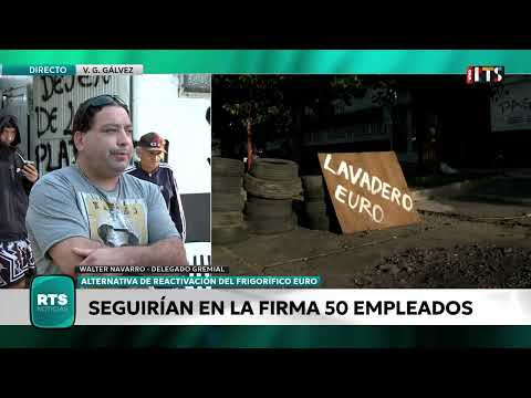 VILLA GOBERNADOR GÁLVEZ: ALTERNATIVA PARA REACTIVAR EL FRIGORÍFICO EURO225A