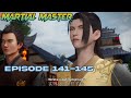 Download Lagu martial master episode 141-145 sub indo Mp3 Free
