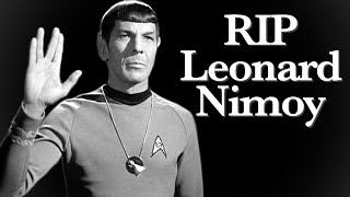 RIP Leonard Nimoy LLAP