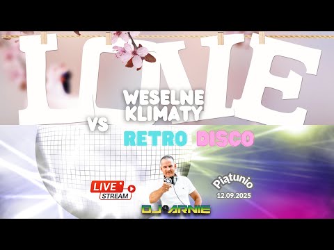 Weselne Klimaty Vs Retro Disco by D.J. Arnie (12.09.2025)