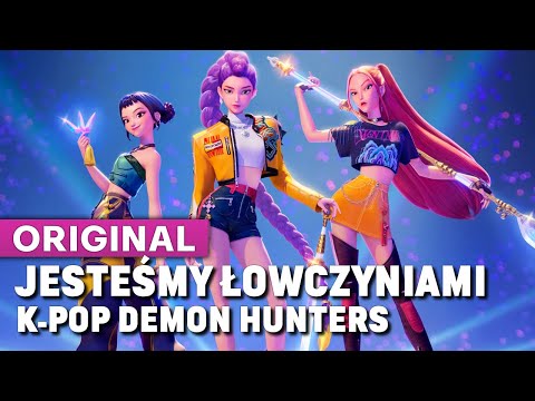 K-Pop Demon Hunters - Polska Odpowiedź na „Golden”