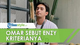 Jalin Kedekatan Sepulang dari AS, Omar Daniel Sebut Enzy Storia Masuk Kriteria untuk Jadi Pasangan