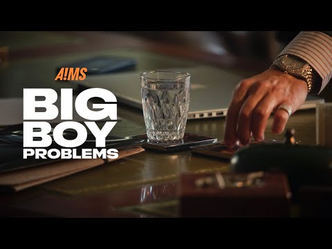 A!MS - Big Boy Problems - (Official Music Video)