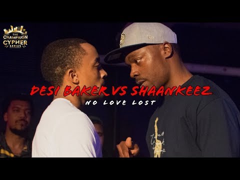 DESI BAKER vs SHAANKEEZ | The Champaign Cypher Series 🎤 No Love Lost