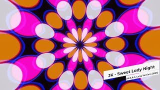 JK - Sweet Lady Night (M.B.R.G. Long Version) (1996)