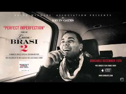 Kevin Gates - Perfect Imperfection