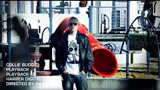 Collie Buddz &quot;Playback&quot; Official Music Video