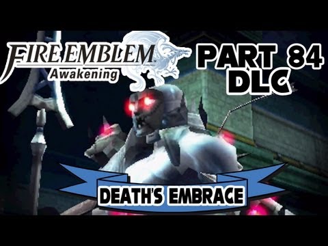 Fire Emblem: Awakening - Part 84: Death's Embrace [$3.00 DLC]