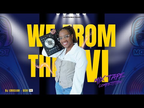 DJ CRUSIAN  | WE FROM THE VI MIX