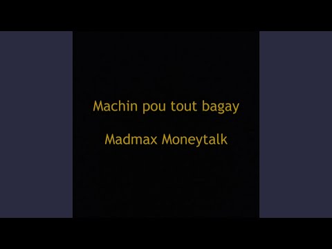 Machin Pou Tout Bagay