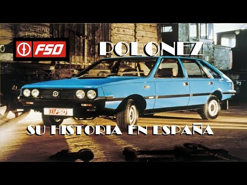 La historia del FSO POLONEZ en España