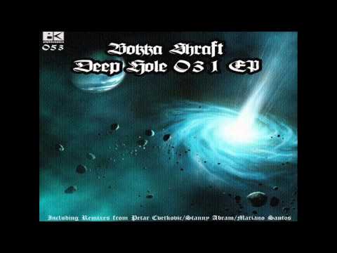 Bokka Shraft - Deep hole 031(Original mix)