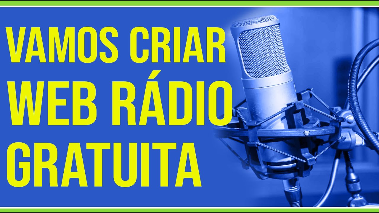 CRIAR UMA RÁDIO GRATIS - PARTE 1