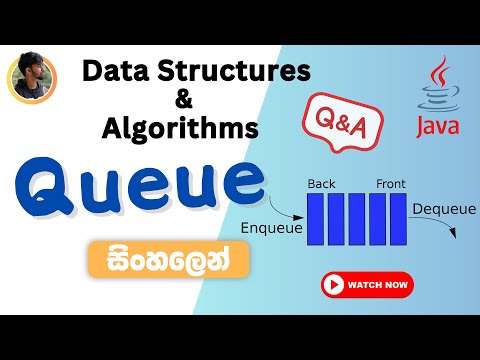 Queue Using Java In Sinhala Data Structures And Algorithms Part 02 Dsa Tutorial