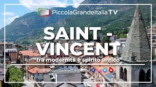 Saint-Vincent - Piccola Grande Italia