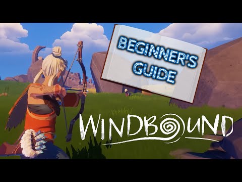 Windbound BEGINNER'S GUIDE