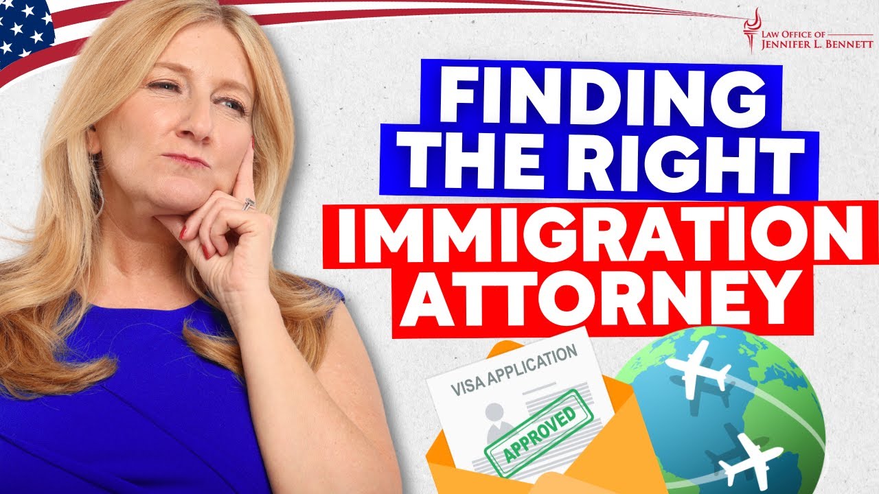 How to Find the Right Immigration Attorney For You