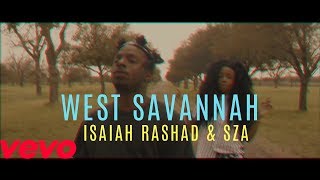 SZA & Isaiah Rashad - WEST SAVANNAH (MUSIC VIDEO + LYRICS)