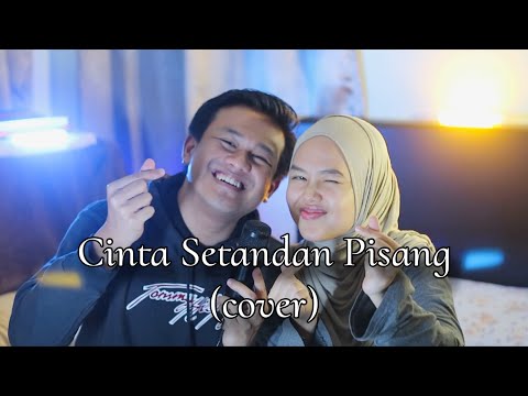 Cinta Setandan Pisang (cover by Sheryl & Azzam)