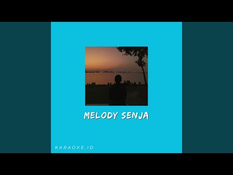 MELODY SENJA