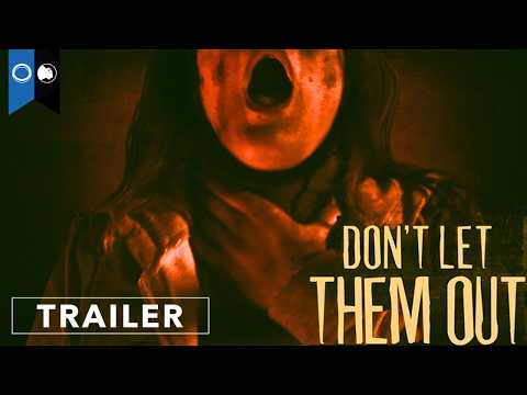 Don't Let Them Out (Trailer)