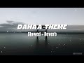 Dahaa Theme Slowed Reverb Coolie SloFire Music