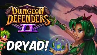 Dungeon Defenders 2 New Terraria Dryad Hero! | Dryad Gameplay, Tips & Tricks!