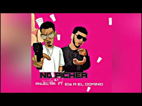 Anuel AA - No Pichea Ft. Ele A El Dominio (Audio 2019)