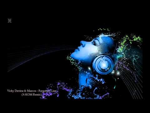 Vicky Devine & Marcos - Forgotten Lies (X-Kom Remix)