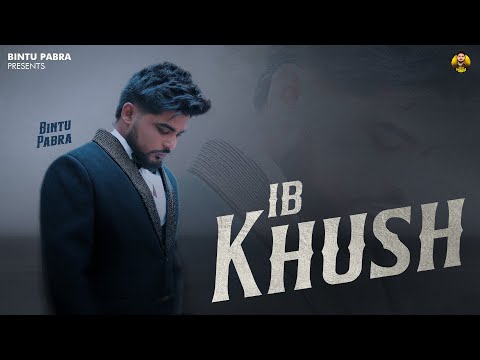 Ib Khush — watch video