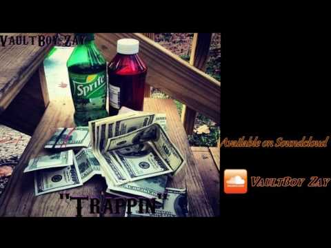VaultBoy Zay ( Trappin )