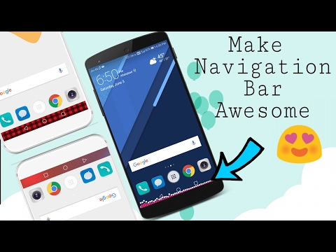 How To Make Navigation Bar To Look Awesome 😍 on Any Android [ No Root] #2017