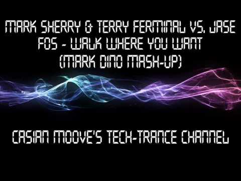 Mark Sherry & Terry Ferminal vs. Jase Fos - Walk Where You Want (Mark Dino Mash-Up)