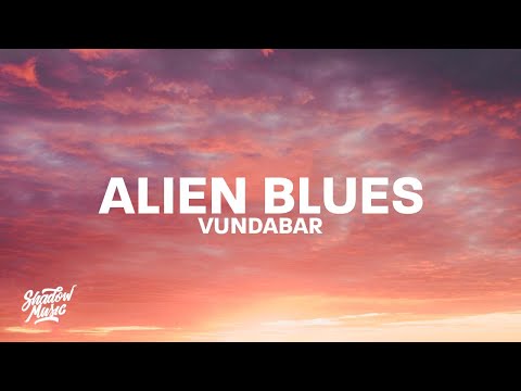 Vundabar - Alien Blues (Lyrics) i need to purge my urges shame shame shame