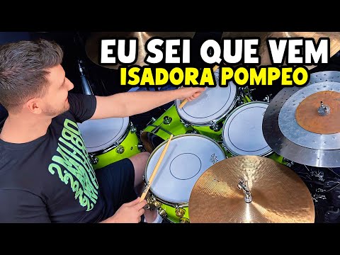 Eu Sei Que Vem - Isadora Pompeo (Drum Cover)