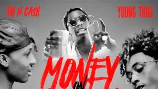 TK N Cash Ft. Young Thug - Money On Money