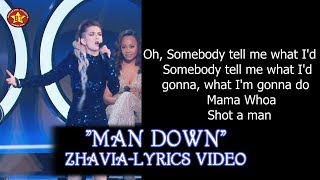 Zhavia &quot;Man Down&quot; Lyrics Video The Four Season 1 HQ audio (HD)