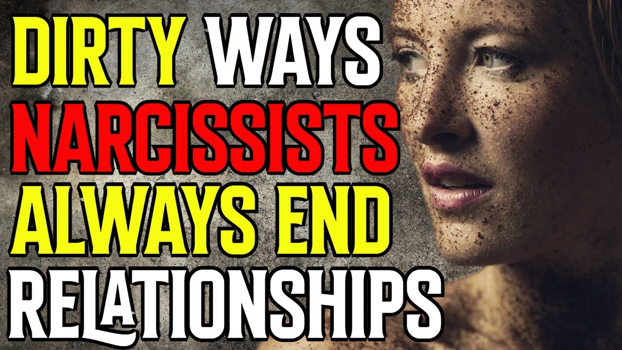 How Narcissists End Their Relationships... 3 Dirty Ways They Do It