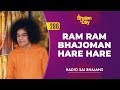 286 Ram Ram Bhajoman Hare Hare Radio Sai Bhajans